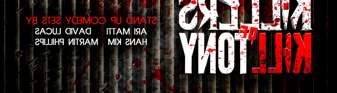 Killers of Kill Tony