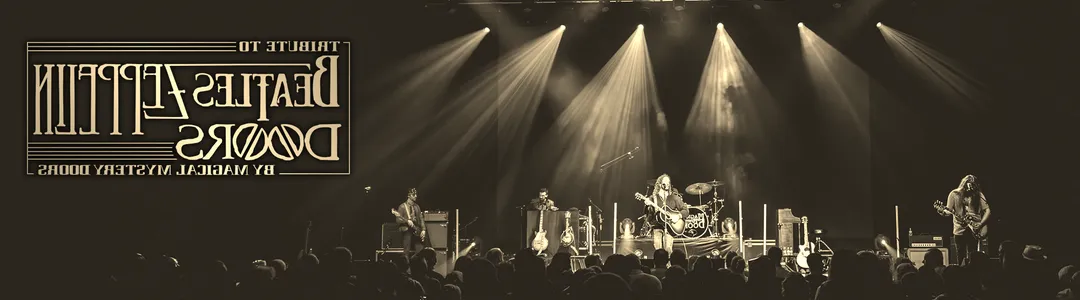 Magical Mystery Doors - Beatles, Zeppelin, & Doors Tribute